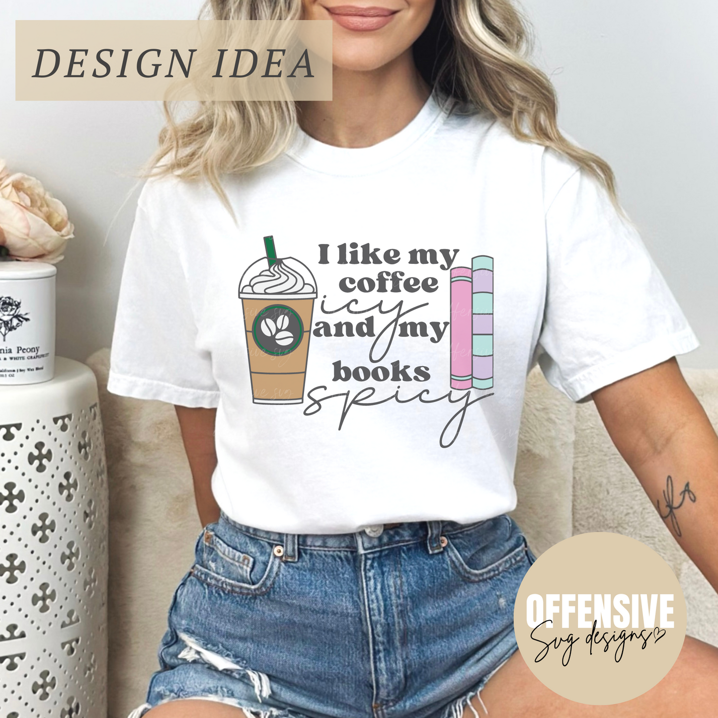 I Like My Coffee Icy And My Books Spicy SVG | Iced Coffee SVG | Smut SVG | By Offensive Svg