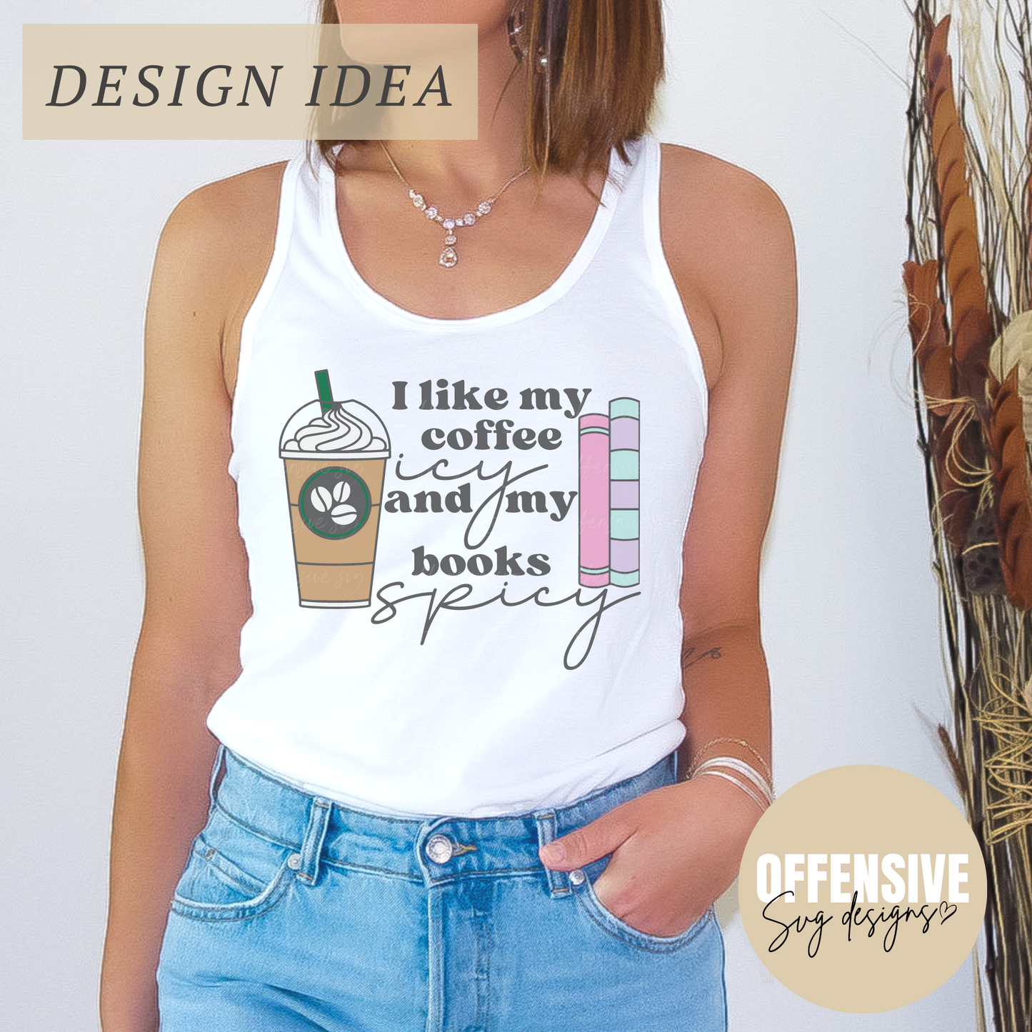 I Like My Coffee Icy And My Books Spicy SVG | Iced Coffee SVG | Smut SVG | By Offensive Svg