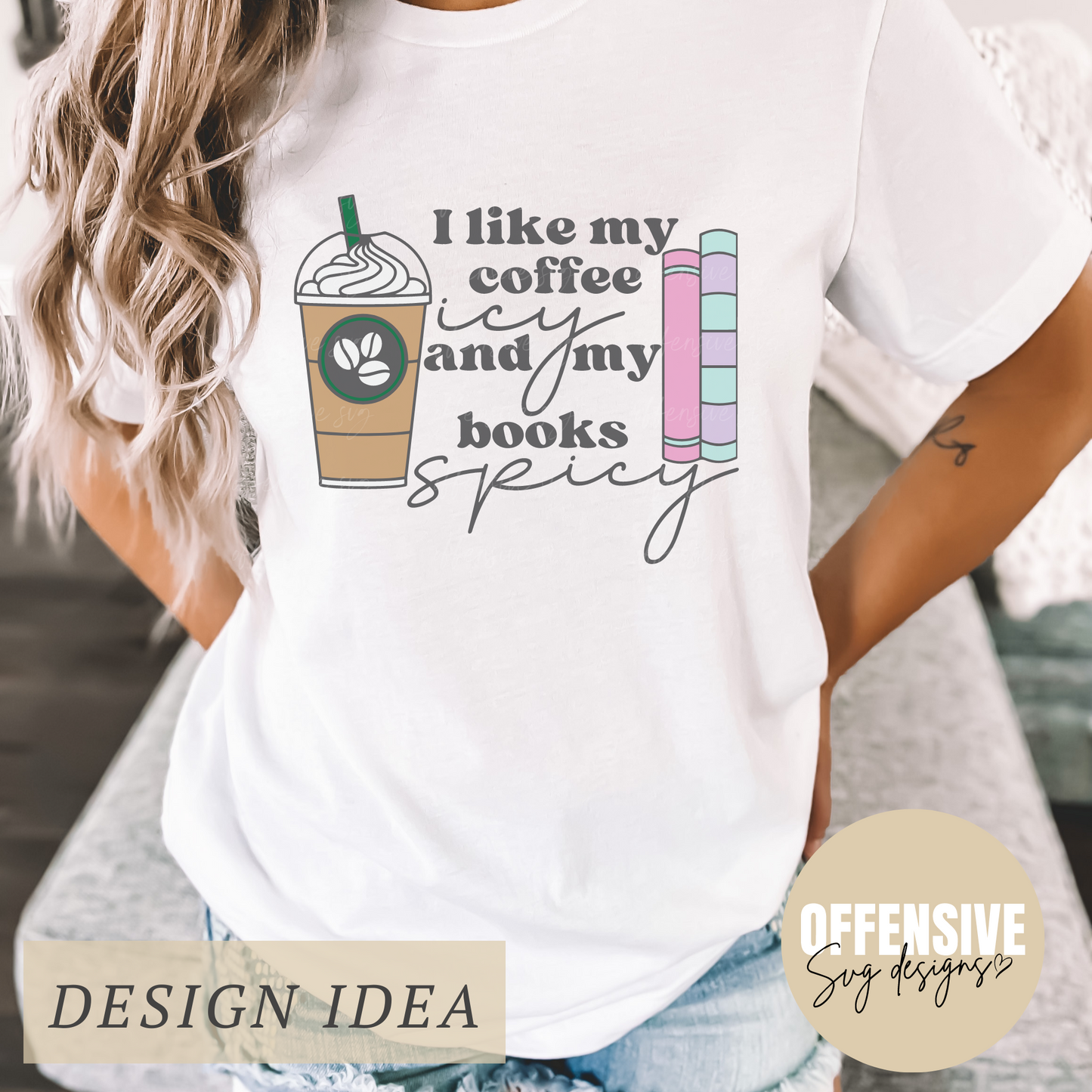 I Like My Coffee Icy And My Books Spicy SVG | Iced Coffee SVG | Smut SVG | By Offensive Svg