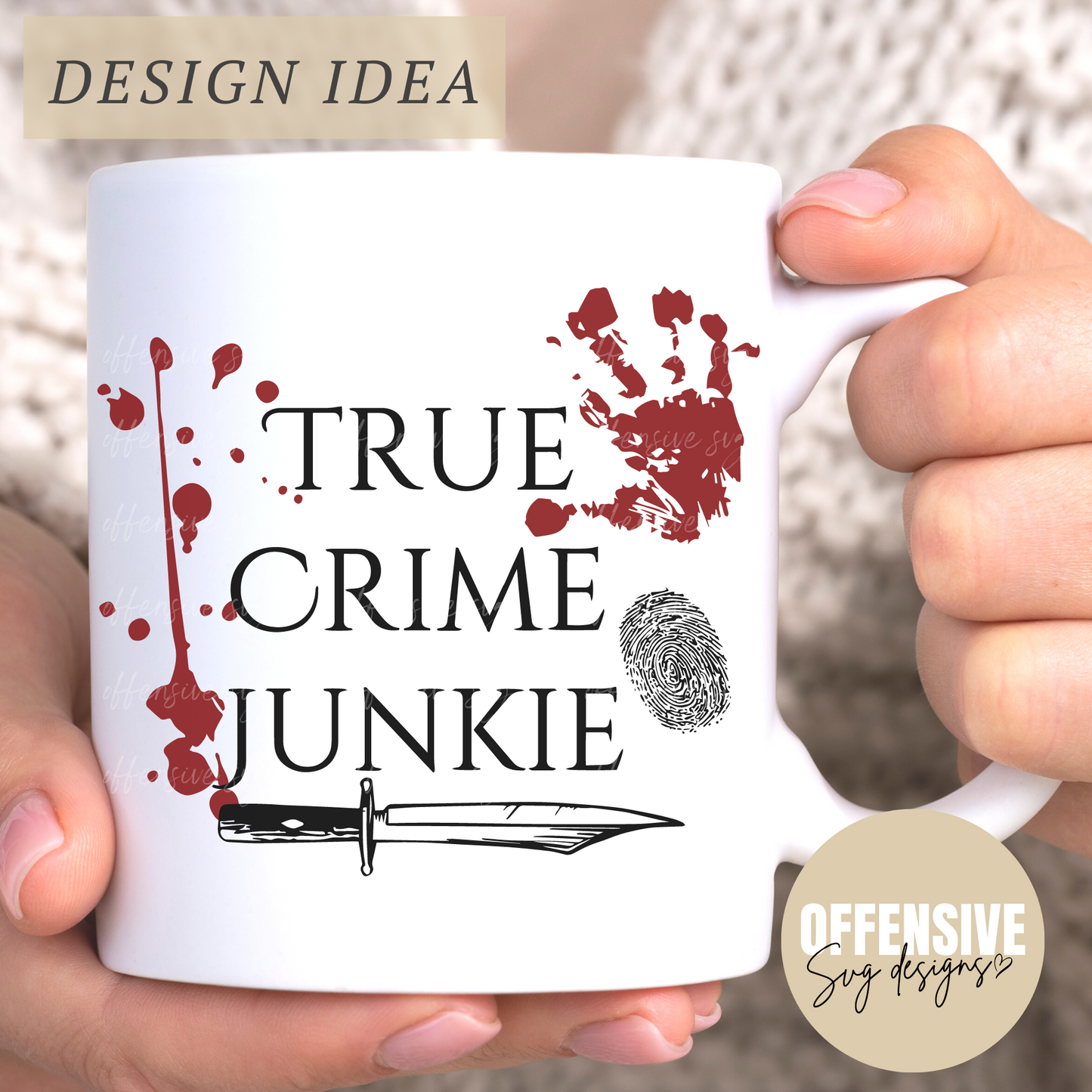 True Crime SVG | True Crime Shirt | Crime Junkie | Coffee Mug SVG | By Offensive Svg