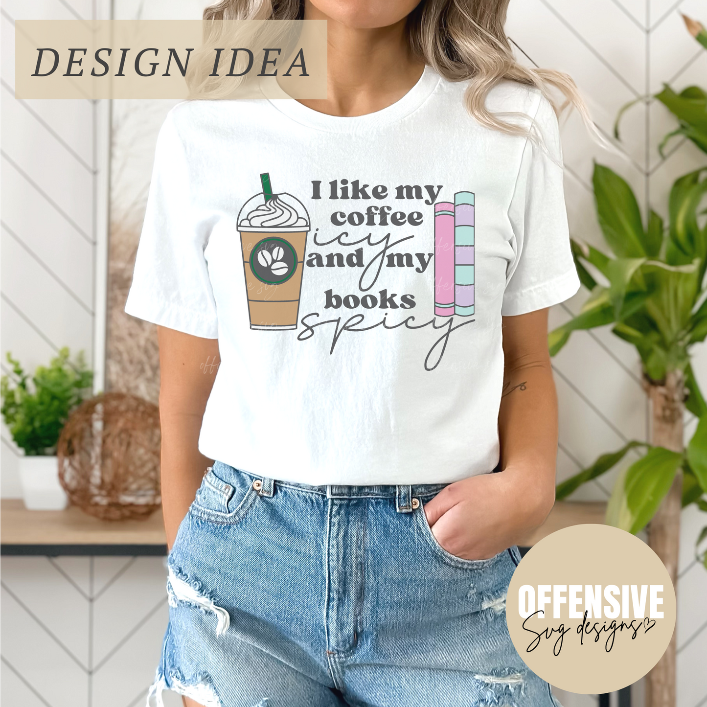 I Like My Coffee Icy And My Books Spicy SVG | Iced Coffee SVG | Smut SVG | By Offensive Svg