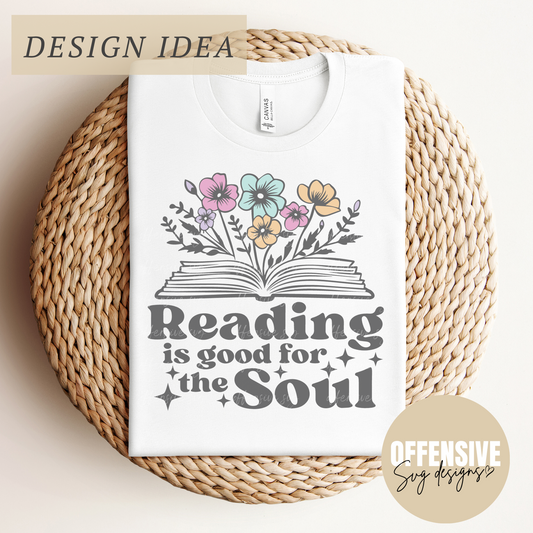 Reading Is Good For The Soul Svg, Book Lovers Svg, Reading Svg, Offensive Svg