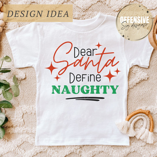 Dear Santa Define Naughty SVG | Funny Sarcastic Groovy Christmas Cut File | by Offensive Svg