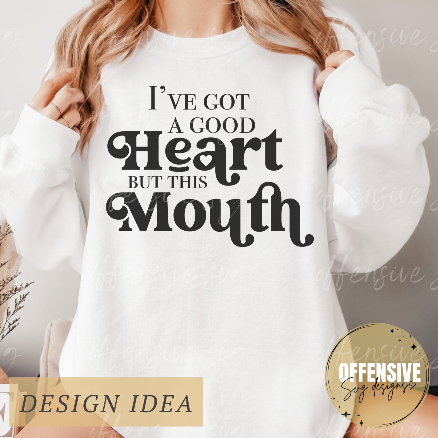 Ive Got A Good Heart But This Mouth SVG | Adult Humor SVG | Funny SVG For Women | By Offensive Svg