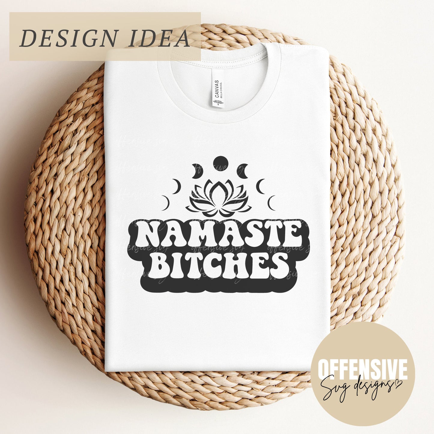 Namaste Bitches SVG | Yoga SVG | Moon Phases, Lotus | Spiritual, Hippie | By Offensive Svg