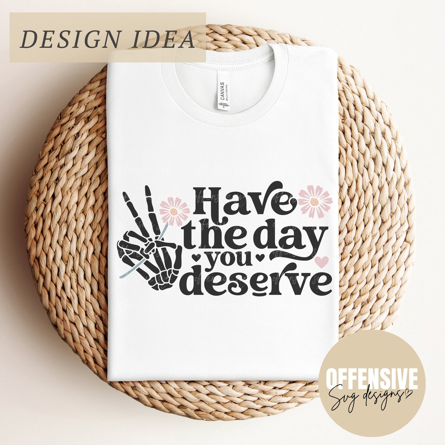 Have The Day You Deserve SVG | Skeleton Peace Sign SVG | Sarcasm, Adult Humor SVG | By Offensive Svg