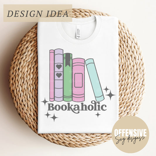 Bookaholic SVG | Book SVG | Book Lover Tote Bag | Reading SVG | By Offensive Svg