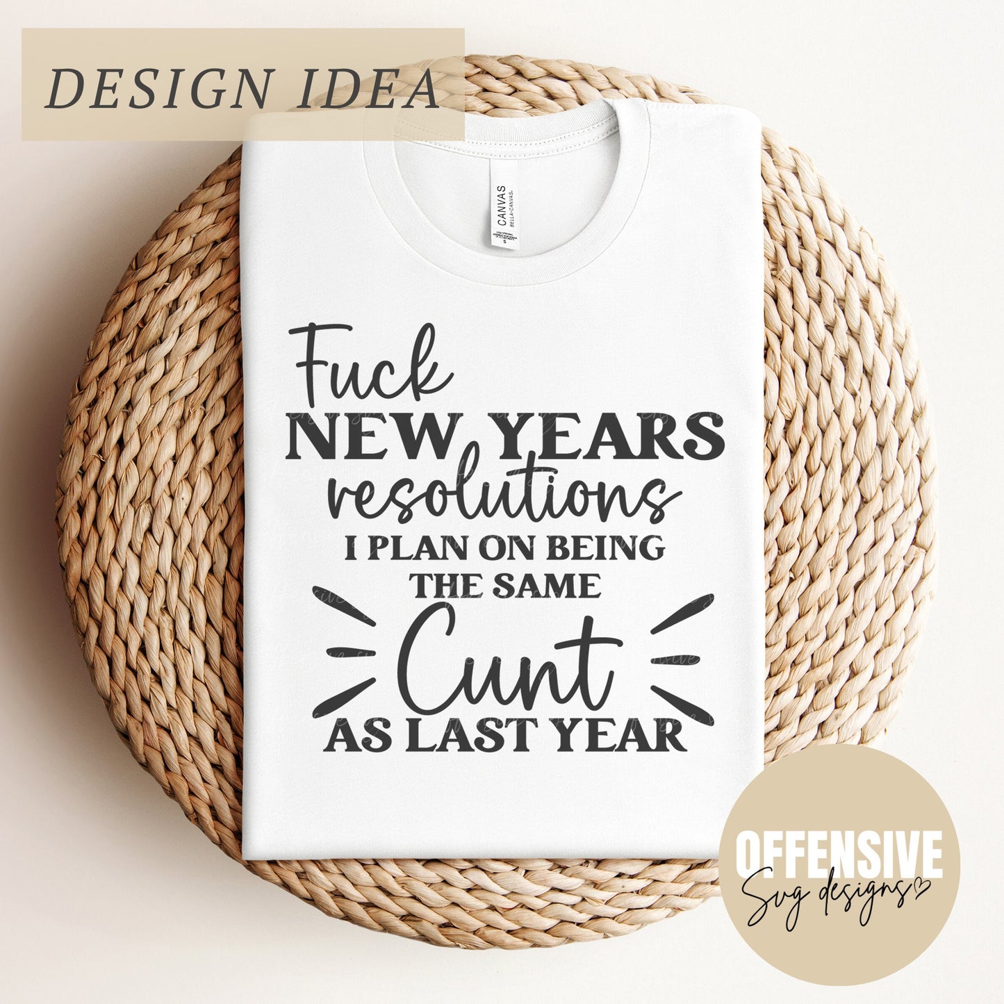 New Years SVG | New Year Resolution SVG | Cunt, Adult Humor SVG | Sassy Sarcasm | By Offensive Svg