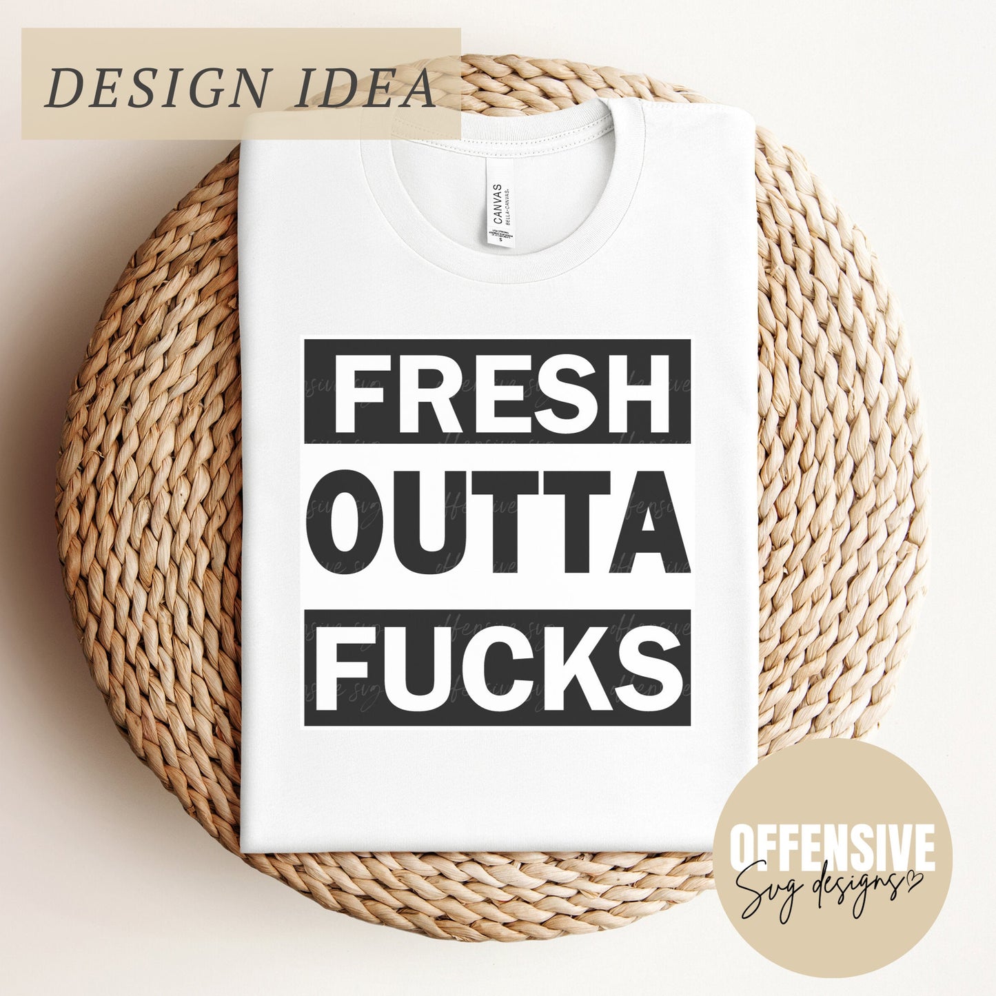 Fresh Outta Fucks SVG |  Sassy, Sarcasm, Adult Humor SVG | Coffee Mug SVG | By Offensive Svg