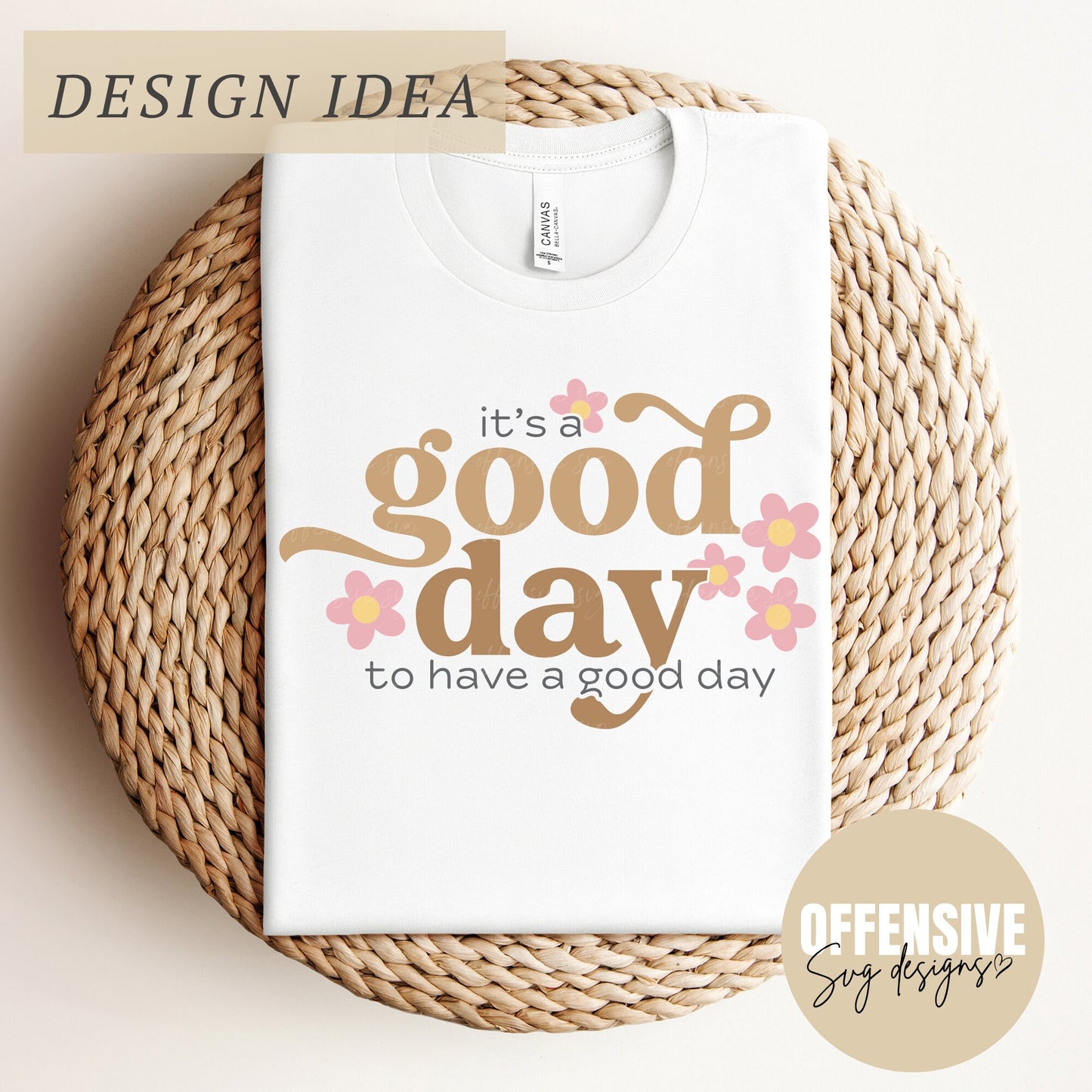 Its A Good Day To Have A Good Day SVG,  Mental Health PNG,  Inspiring SVG, Encouraging Svg, Self Love Svg, Positivity | By Offensive Svg