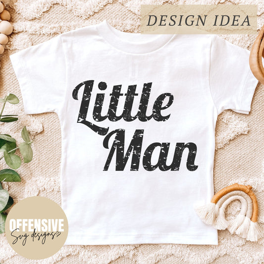 Little Man Svg - Grunge Svg - Back To School Svg - Boys Svg - Youth Svg - Toddler Svg - Svg For Shirts - Cricut Svg - Sublimation Png