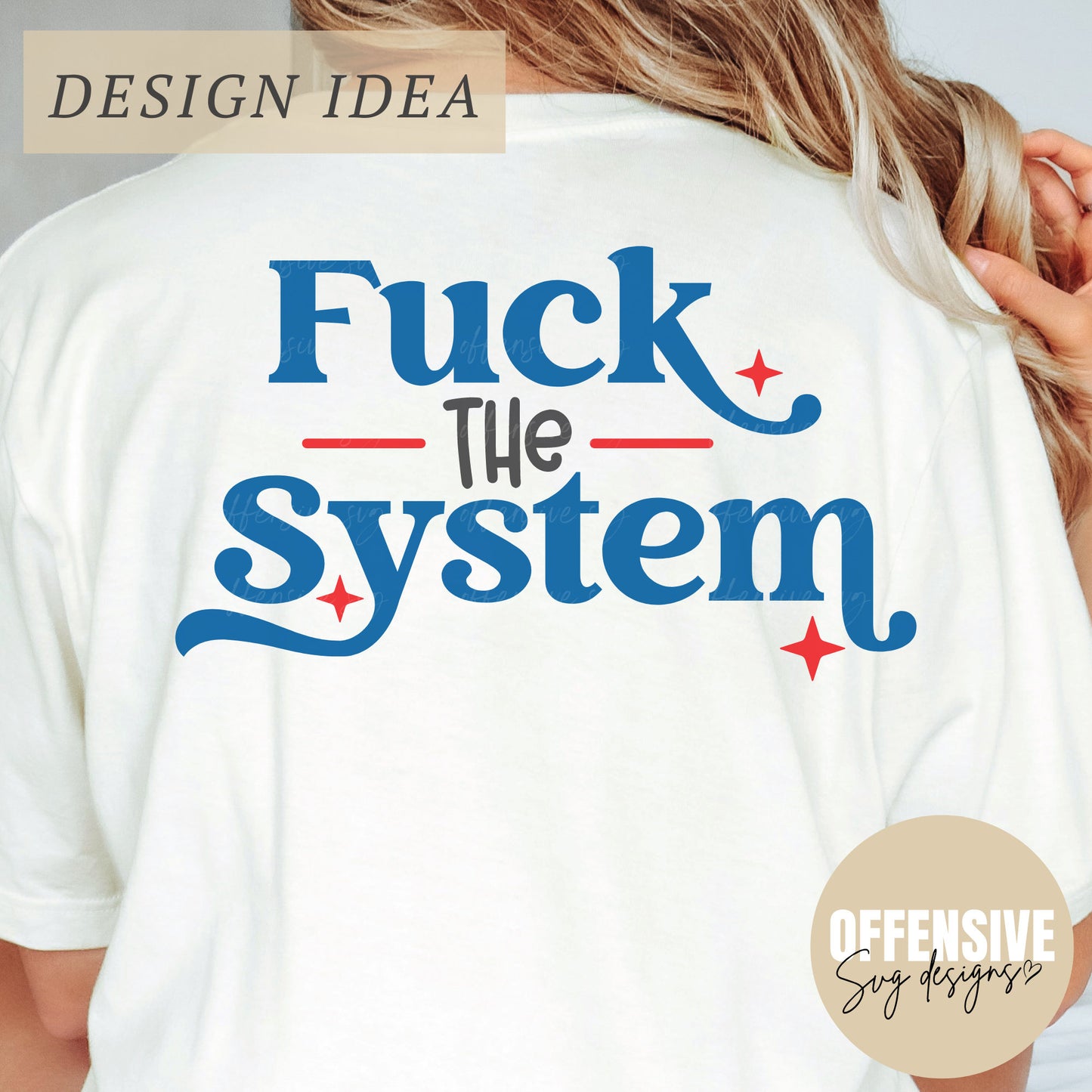 Fuck The System SVG, Trump SVG, Fuck The Patriachy PNG Digital Download | By Offensive Svg